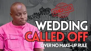 Make-Up made me call off My Wedding! | I hate deceit - Midey Afrika