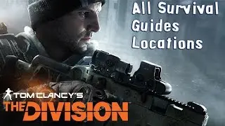 Tom Clancy&rsquo;s The Division - All Survival Guides Locations (PC HD) [108060FPS]