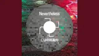Nevertheless