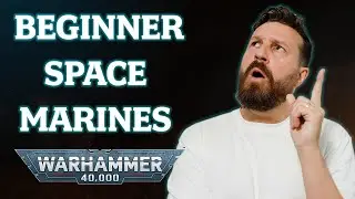 Space Marine List building in 40K - Beginner friendly