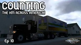 Fresh Start: Counting The KM Across America! - American Truck Simulator - Ep 10