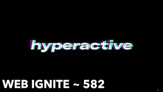 web ignite ~ 582 : Creative Experiential / Cultural Brand Experience Agency London | Hyperactive