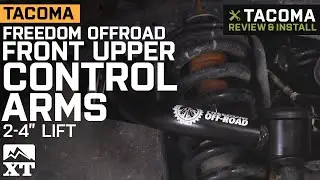 Tacoma Freedom Offroad Front Upper Control Arms for 2-4 in. Lift (2004-2020) Review & Install