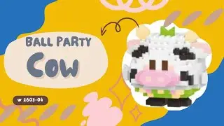 TUTORIAL MERAKIT LEGO BRICKS BALL PARTY [ COW ] 
