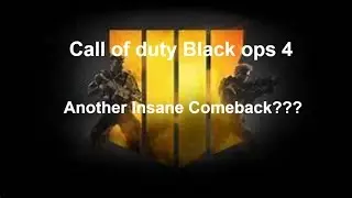 Another Insane Comeback!? Black ops 4 Team Practice
