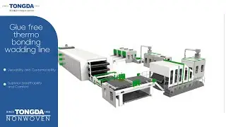 TONGDA Environmental Equipment &ndash; Glue free thermo bonding wadding line