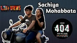 Sachiya mohabbata college love story  || dream ERROR