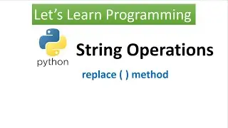 Python || String replace ( ) method