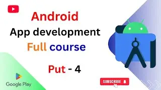 Android App Development Full Course Bangla | Android studio tutorial Bangla
