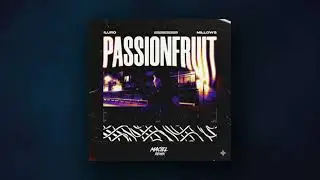 ILURO & Millows - Passionfruit (Maciel Remix)
