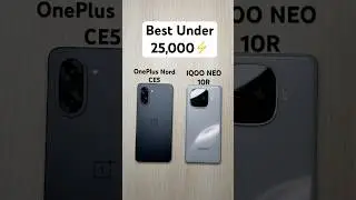 iQOO Neo 10R vs OnePlus Nord CE5 🔥 Best Phone Under 25K #iqooneo10r #oneplusnordce5