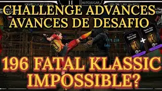 MK Mobile - 196 FATAL KLASSIC IMPOSSIBLE BATTLE? CHALLENGE ADVANCES &iquest;AVANCES DE DESAFIO IMPOSIBLE?