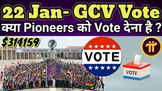 22 January - GCV Vote  | Pi Network New Update | Pi Network GCV Value | Pi Price Prediction | Faipoo