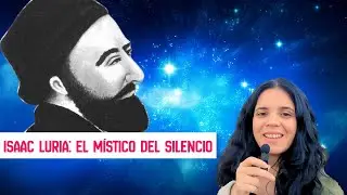 🔥 La Ruta Espiritual de Isaac Luria
