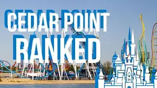 ALL CEDAR POINT ROLLER COASTERS RANKED 2020