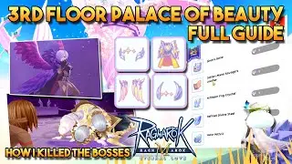 3RD FLOOR PALACE OF BEAUTY GUIDE & HOW I KILLED BRAGI & TSU - RAGNAROK MOBILE SEA