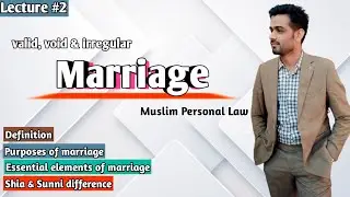 Marriage under Muslim Personal Law | Essential elements, kinds | LSP Law Students Platform