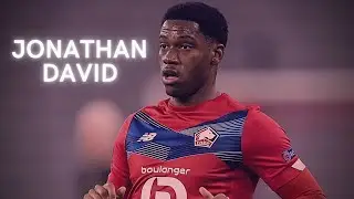 Джонатан Дэвид LOSC Lille Skills