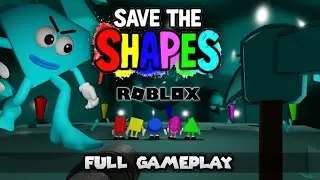 SAVE THE SHAPES (Roblox Version in 4K) Full Gameplay + Ending