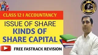 Issue of Share I Class 12 I Company Accounts I Fast Track Revision I Part 2