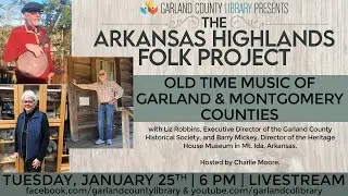 Arkansas Highlands Folk Project: Old Time Music of Garland & Montgomery Counties