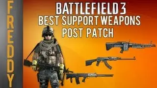 BF3 Best Weapons Post Patch (Support)
