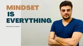 Mindset is everything I Story of young/old I Growth Mindset I Wajahat Ali Shah