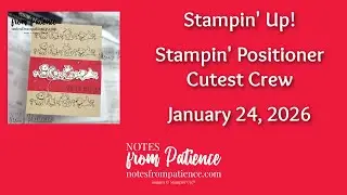 Stampin' Positioner Cutest Crew NEW
