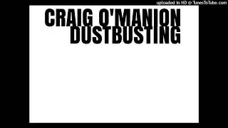 CRAIG O'MANION DUSTBUSTING