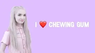 That Poppy - Chewing Gum (Lyrics)