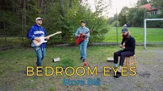 Bedroom Eyes - Store Bl&aring; (Live session by ILOVESWEDEN.NET)