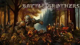Выбираем мутагены! Серия 7. Battle Brothers: Legends + SSU
