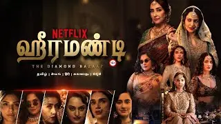 Heeramandi Tamil Trailer | Netflix Review | Release Date | Aditi | Son