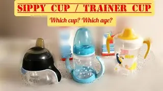 Sippy Cups Feeding / learner Cup. Which age_which Cup: NUK or Avent. True Review for concerned moms