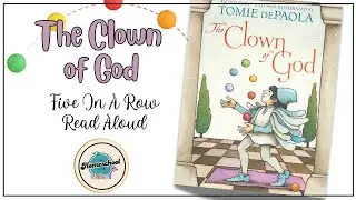 The Clown of God Read Aloud | Five In A Row | Homeschool Activities