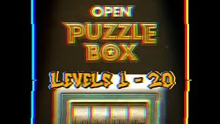 Open Puzzle Box (Levels 1 - 20) Guide