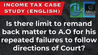 Is there limit to remand back matter to A.O for his repeated failures to follow directions of Court?