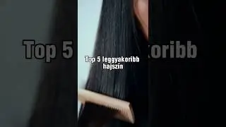 Top 5 leggyakoribb hajsz&iacute;n #shorts