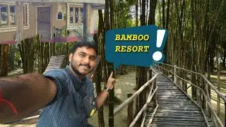 This Entire Resort Is Made of Bamboo! | পুরো রিসোর্টটাই বাঁশ দিয়ে বানানো 😲