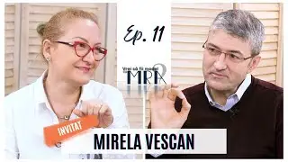 VREI SĂ FII MODEL | MIRELA VESCAN | EP. 11