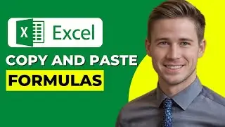How to COPY and PASTE Formulas in Excel Without Changing Cell References (2024 Updated)