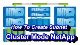 What Is And How To Create Subnet - Cluster Mode Netapp Ontap 8.3