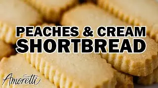 How to Make Shortbread Cookies | Peaches & Cream Shortbread Recipe