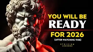 You Will Be Ready For 2026 After Watching This | Stoicism Philosophy Marcus Aurelius