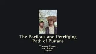 The perilous and petrifying path of Puritans (SUPA U.S)