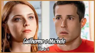 A HISTÓRIA DE GUILHERME E MICHELE PARTE 4 (Comentada).