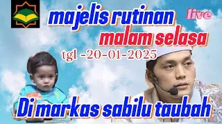 Live🔴 suasana rutinan malam Selasa tgl-20-01-2025 di markas sabilu taubah