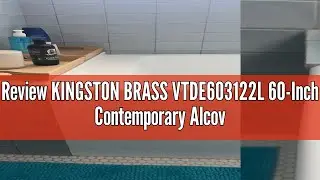 Review KINGSTON BRASS VTDE603122L 60-Inch Contemporary Alcove Acrylic Bathtub with Left Hand Drain a