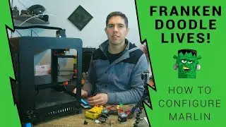 Как настроить Marlin с нуля: Frankendoodle Часть 1