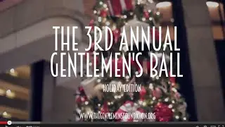 The 3rd Annual Gentlemen's Ball
